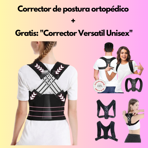 Corrector de postura ortopédico + Gratis: "Corrector Versatil Unisex"